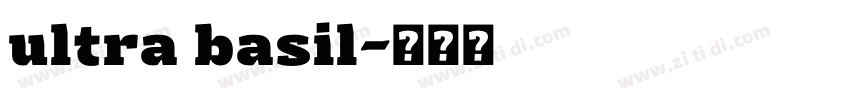 ultra basil字体转换